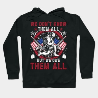 We Don't Know Them All But We Owe Them All Gift For Men Hoodie